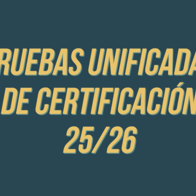Calendario de las Pruebas Unificadas de Certificación