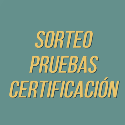 Sorteo pruebas certificación 25-26