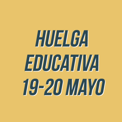 Huelga educativa 19 y 20 de mayo